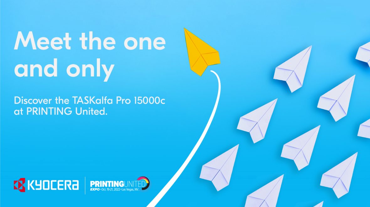 Discover the TASKalfa Pro 15000c at PRINTING United. Discover the TASKalfa Pro 15000c at PRINTING United.