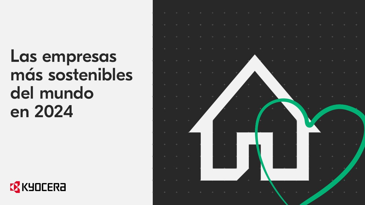Kyocera es una de las empresas más sustentables de 2024 Kyocera es una de las empresas más sustentables de 2024