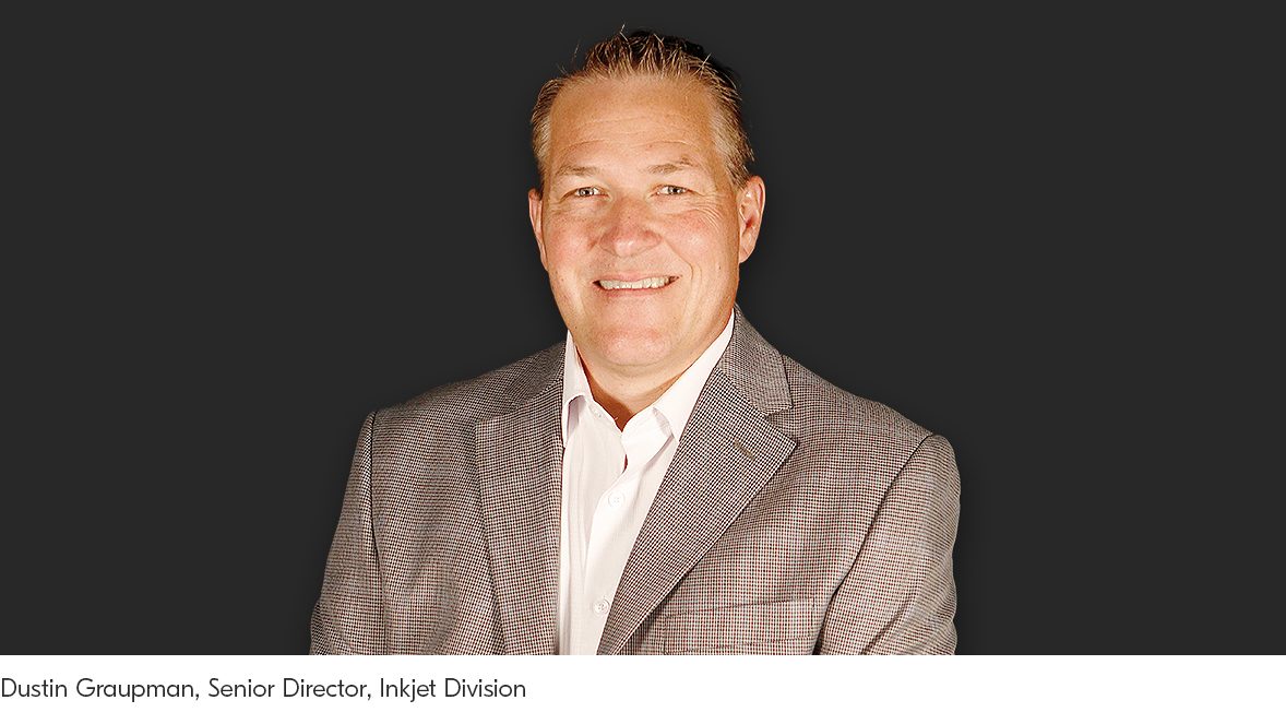 Dustin Graupman, Senior Director of Kyocera Document Solutions America, Inc.'s new Inkjet Division Dustin Graupman, Senior Director of Kyocera Document Solutions America, Inc.'s new Inkjet Division